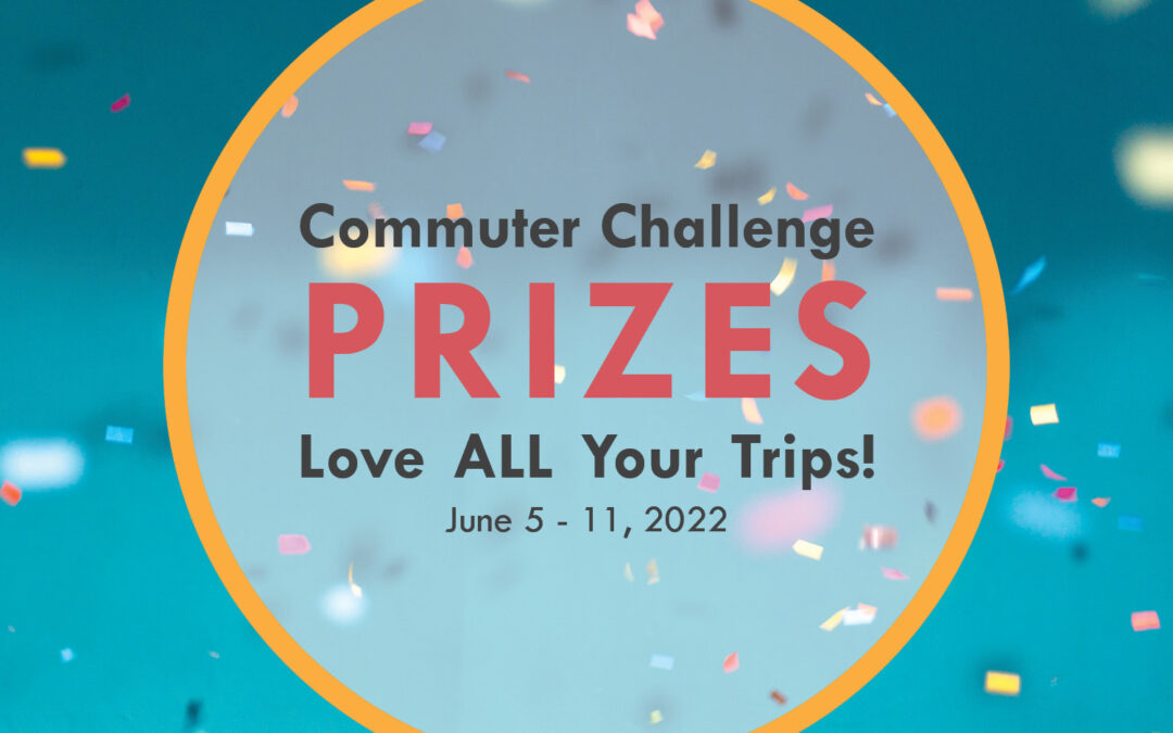 PRIZE LIST – 2022 Commuter Challenge!