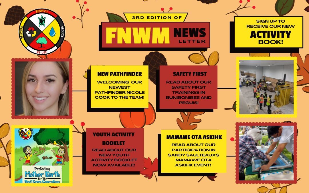 Introducing the 3rd edition of the First Nations Waste Minimization Newsletter!