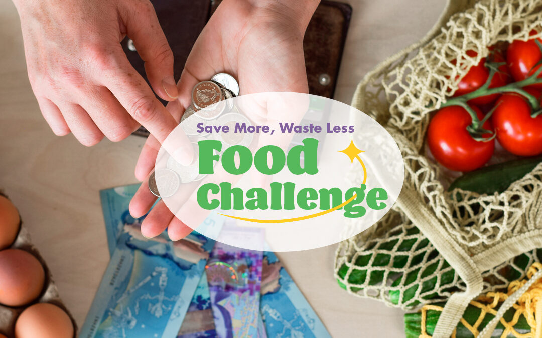 Join Love Food Hate Waste’s Food Waste Challenge!
