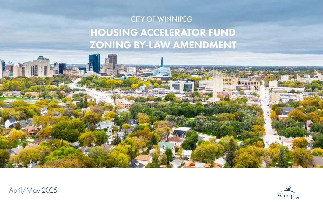 We see a landscape view of the City of Winnipeg. The report title, CITY OF WINNIPEG 1 HOUSING ACCELERATOR FUND ZONING BY-LAW AMENDMENT, is at the top. On the bottom left is March/April 2025, on the bottom right is the City of Winnipeg's logo